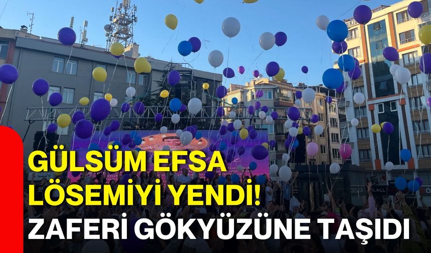 Gülsüm Efsa lösemiyi yendi! Zaferi gökyüzüne taşındı