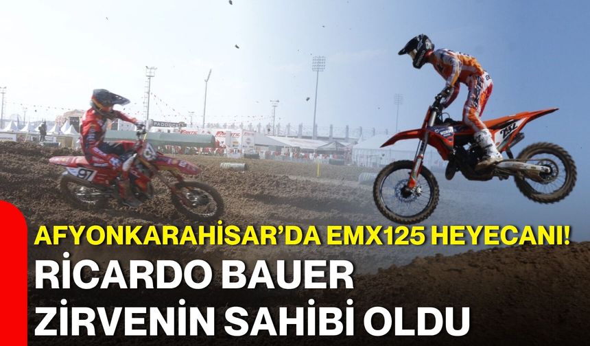 Afyonkarahisar’da EMX125 heyecanı! Ricardo Bauer zirvenin sahibi oldu