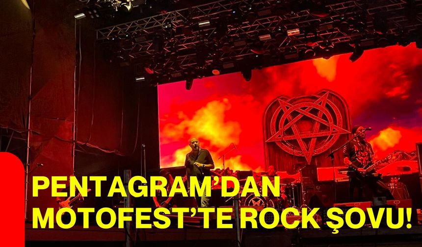 Pentagram’dan Motofest’te Rock Şovu!