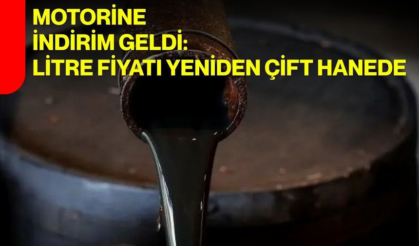Motorine indirim geldi: Litre fiyatı yeniden çift hanede