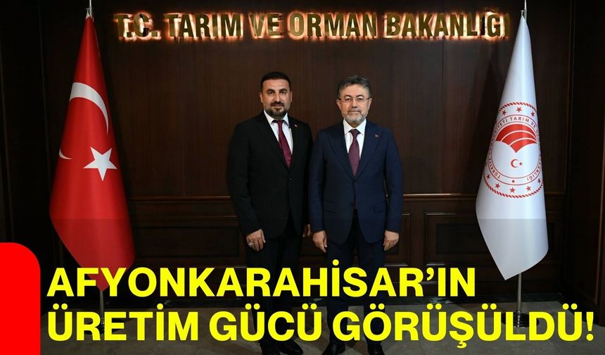 Afyonkarahisar’ın üretim gücü görüşüldü