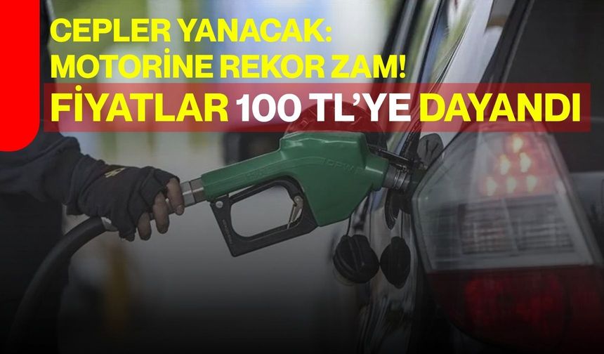 Cepler yanacak: Motorine rekor zam! fiyatlar 100 TL’ye dayandı