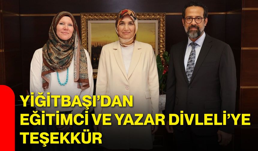 Yiğitbaşı’dan eğitimci ve yazar Divleli’ye teşekkür