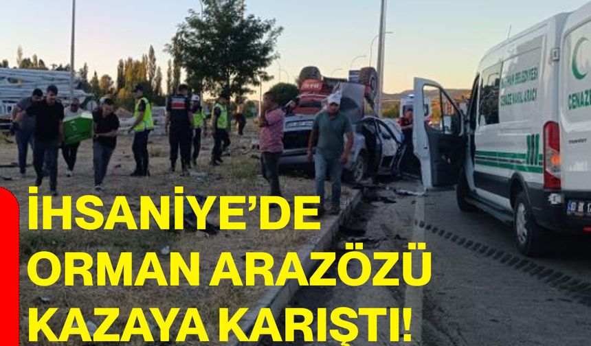 İhsaniye’de orman arazözü kazaya karıştı!