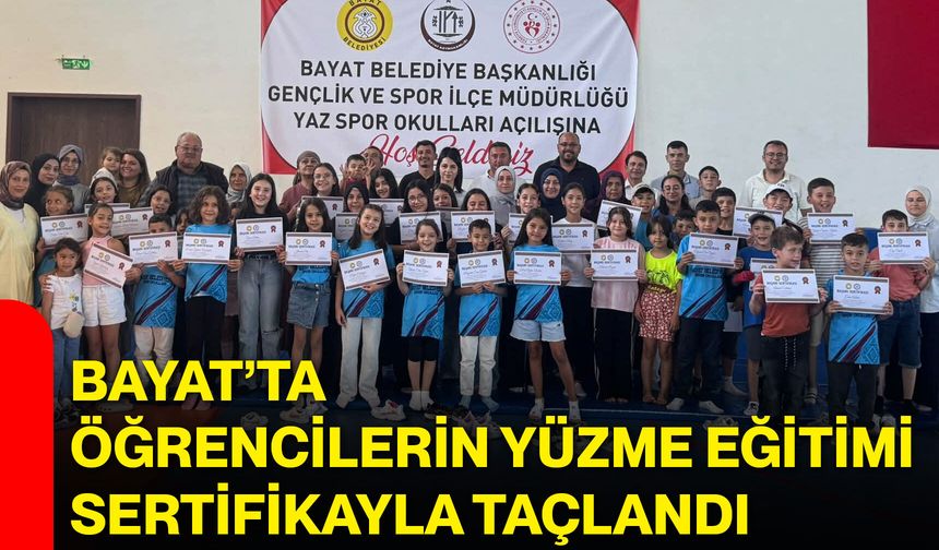 Bayat’ta öğrencilerin yüzme eğitimi sertifikayla taçlandı