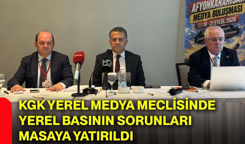 KGK Yerel Medya Meclisinde yerel basının sorunları masaya yatırıldı