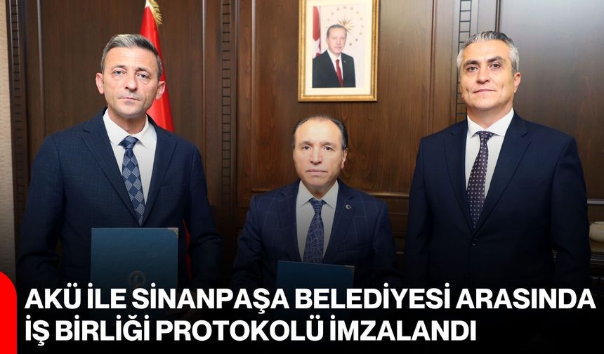 AKÜ ile Sinanpaşa Belediyesi arasında iş birliği protokolü imzalandı