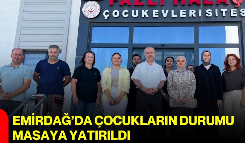 Emirdağ’da çocukların durumu masaya yatırıldı