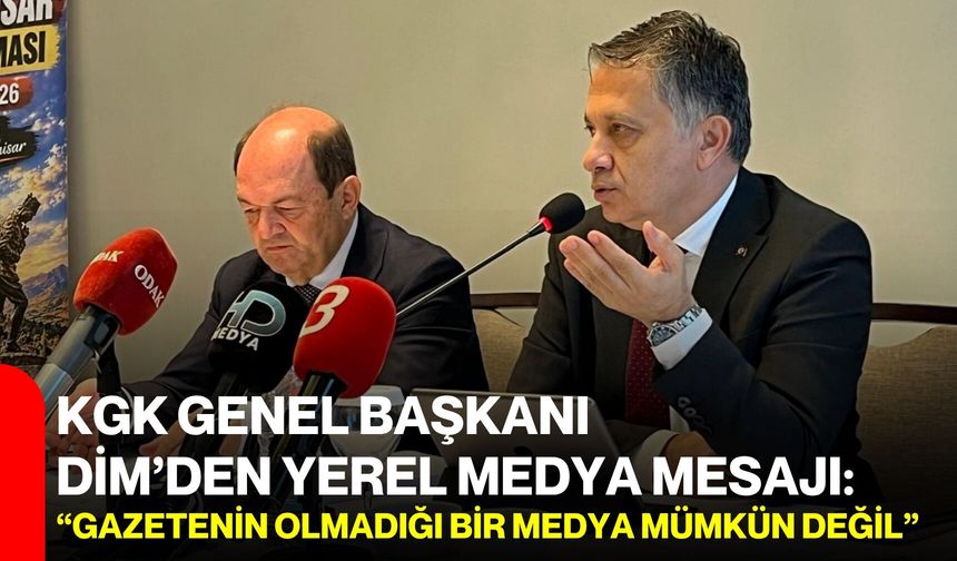 KGK Genel Başkanı Dim’den yerel medya mesajı: “Gazetenin olmadığı bir medya mümkün değil”