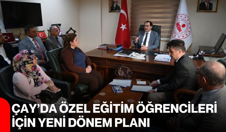 Çay’da özel eğitim öğrencileri için yeni dönem planı
