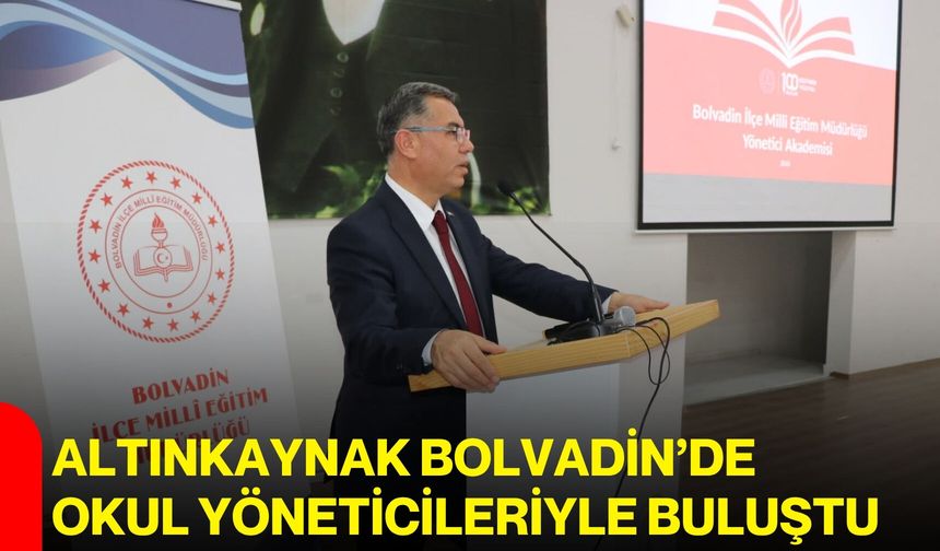 Altınkaynak Bolvadin’de okul yöneticileriyle buluştu
