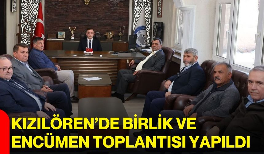 Kızılören’de birlik ve encümen toplantısı yapıldı