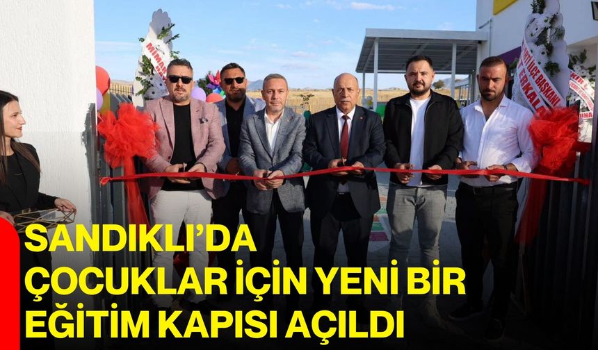 Sandıklı’da çocuklar için yeni bir eğitim kapısı açıldı