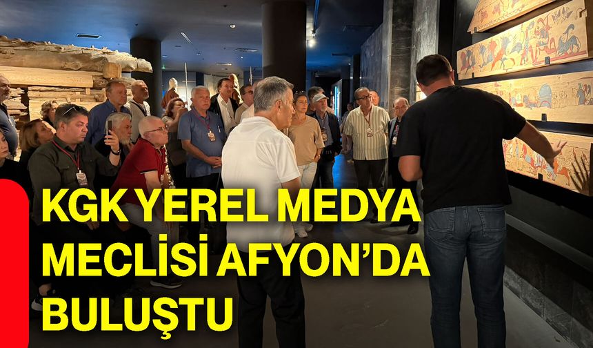 KGK Yerel Medya Meclisi Afyon’da buluştu