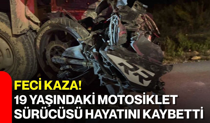 feci kaza! 19 yaşındaki motosiklet sürücüsü hayatını kaybetti