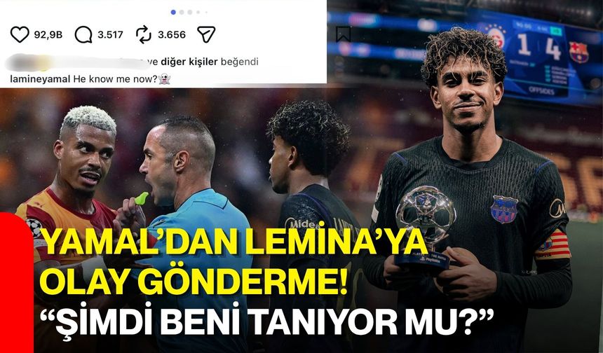 Yamal’dan Lemina’ya olay gönderme! “Şimdi beni tanıyor mu?”