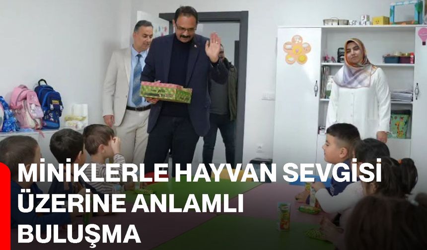 Miniklerle hayvan sevgisi üzerine anlamlı buluşma