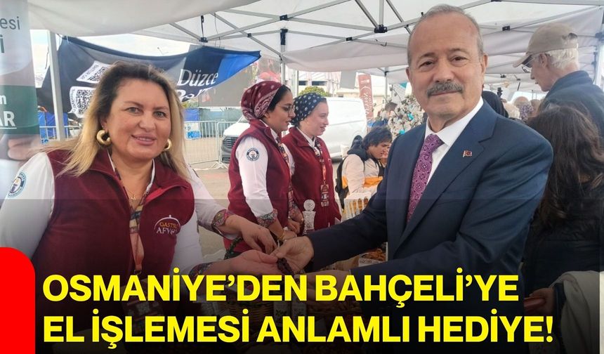 Osmaniye’den Bahçeli’ye el işlemesi anlamlı hediye!