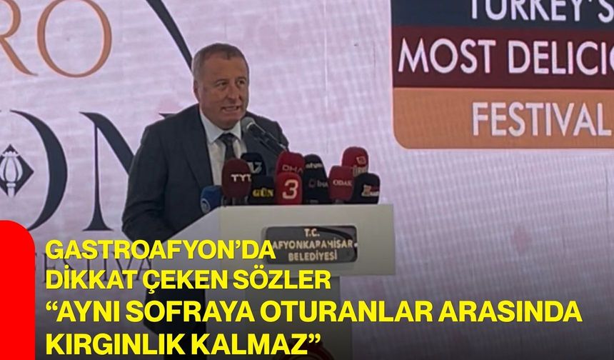 Gastroafyon’da Dikkat Çeken Sözler  “Aynı Sofraya Oturanlar Arasında Kırgınlık Kalmaz”