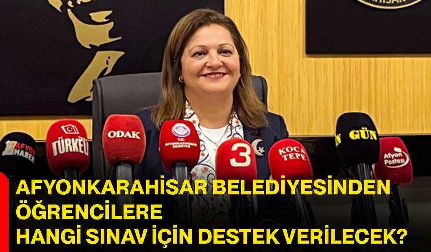 Afyonkarahisar Belediyesinden öğrencilere hangi sınav için destek verilecek?