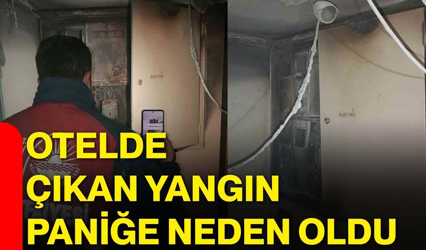 Otelde çıkan yangın paniğe neden oldu