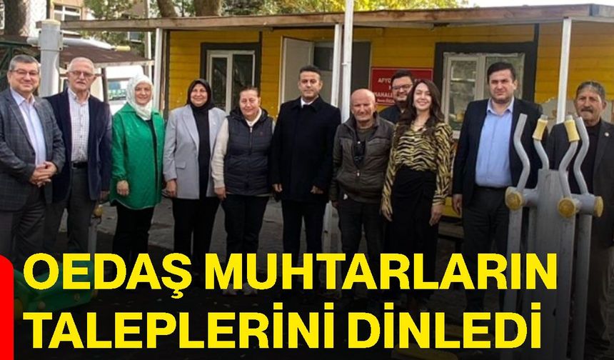 OEDAŞ muhtarların taleplerini dinledi