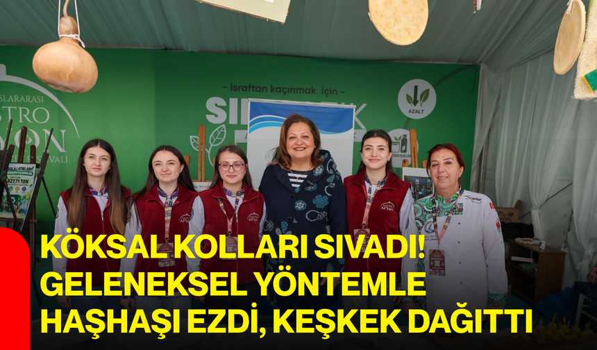 KÖKSAL KOLLARI SIVADI! GELENEKSEL YÖNTEMLE HAŞHAŞI EZDİ, KEŞKEK DAĞITTI