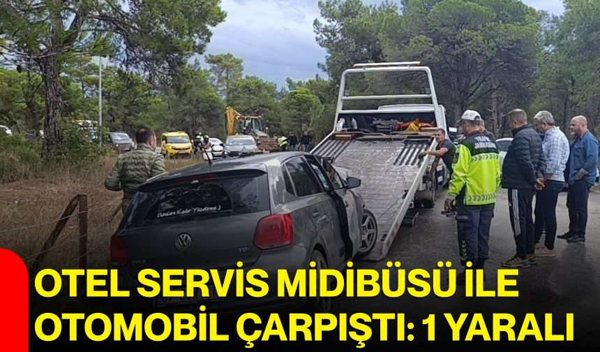 Otel servis midibüsü ile otomobil çarpıştı: 1 yaralı