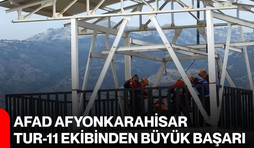 AFAD Afyonkarahisar TUR-11 ekibinden büyük başarı
