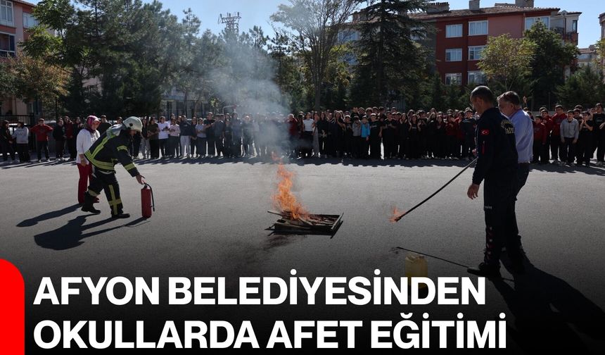 Afyon Belediyesinden okullarda afet eğitimi