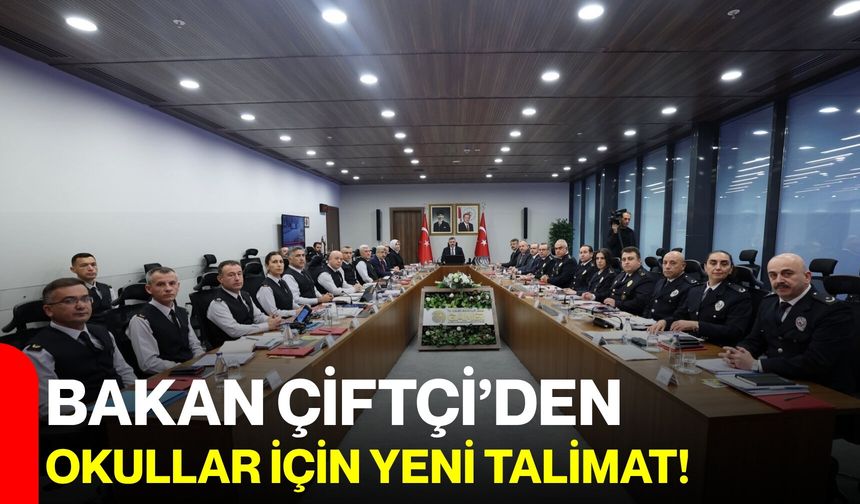 Bakan Çiftçi’den okullar için yeni talimat!