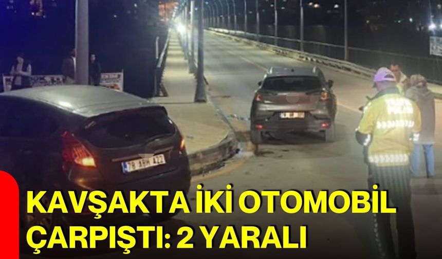 Kavşakta iki otomobil çarpıştı: 2 yaralı