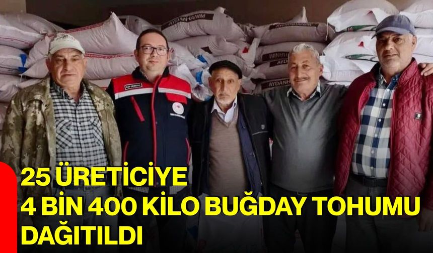 25 üreticiye 4 bin 400 kilo buğday tohumu dağıtıldı