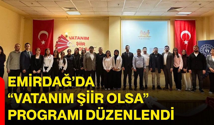 Emirdağ’da “Vatanım şiir olsa” programı düzenlendi