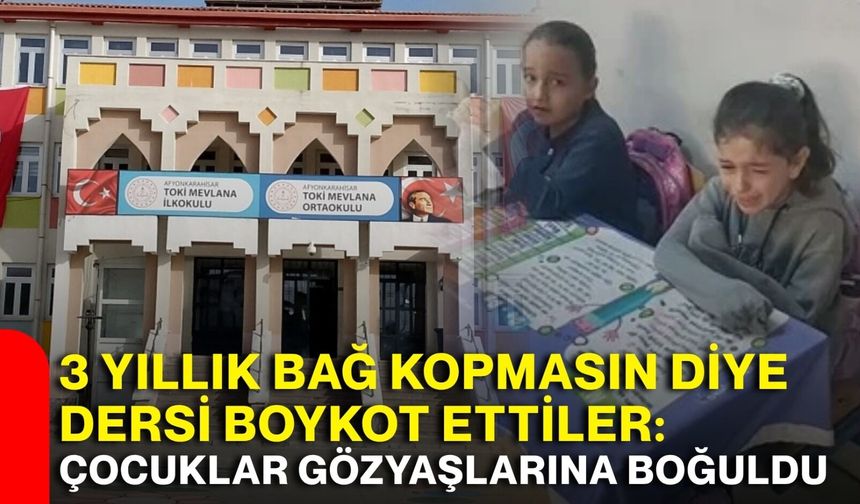 3 yıllık bağ kopmasın diye dersi boykot ettiler: çocuklar gözyaşlarına boğuldu