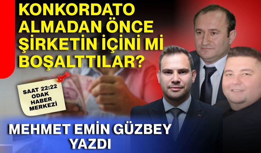 Konkordato almadan önce şirketin içini mi boşalttılar?
