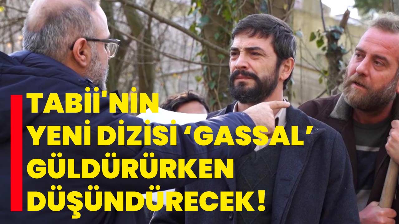 Tabii'nin yeni dizisi "Gassal" güldürürken düşündürecek! Afyon Haber