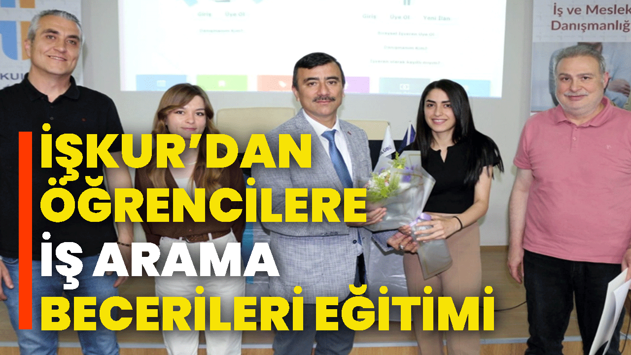 İŞKUR’dan Öğrencilere İş Arama Becerileri Eğitimi