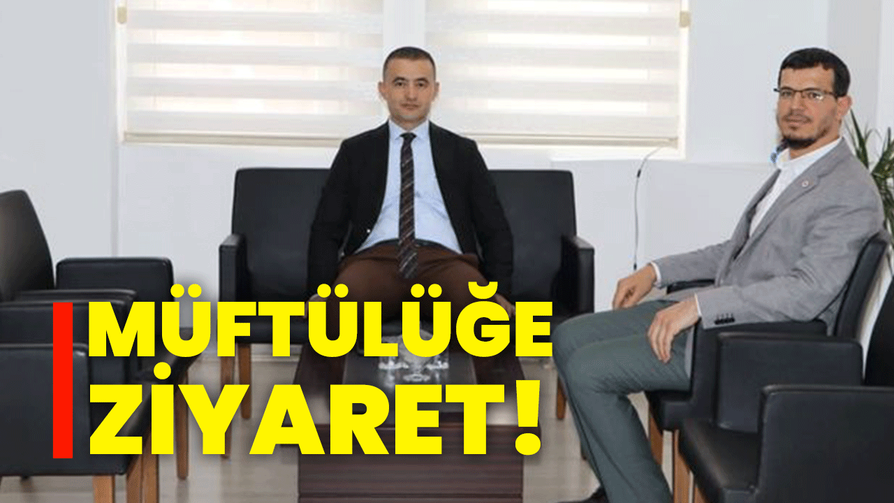 Müftülüğe ziyaret!