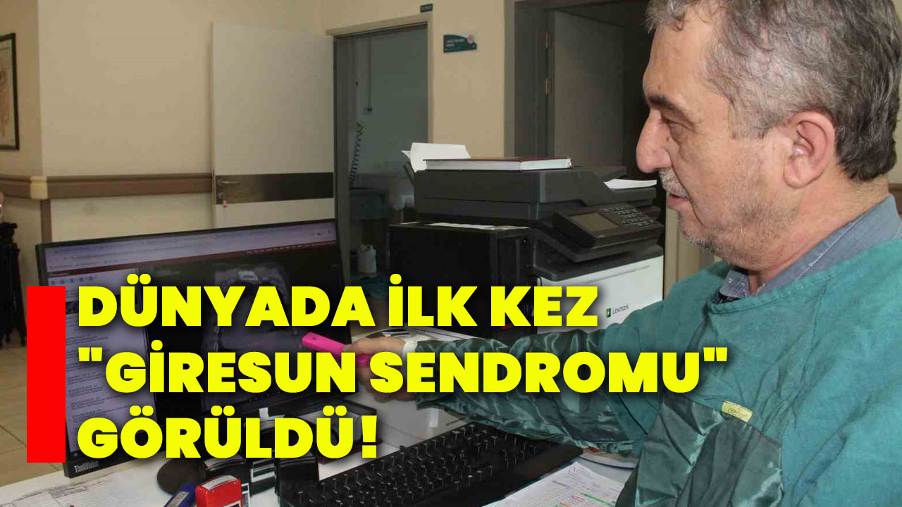 Dünyada Ilk Kez "Giresun Sendromu" Görüldü! - Afyon Haber Odak Gazetesi ...