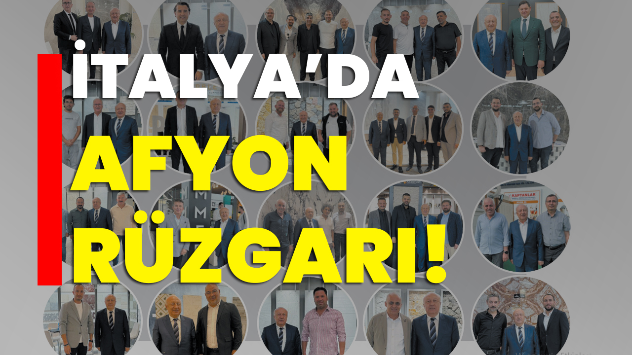 İtalya’da Afyon rüzgarı!
