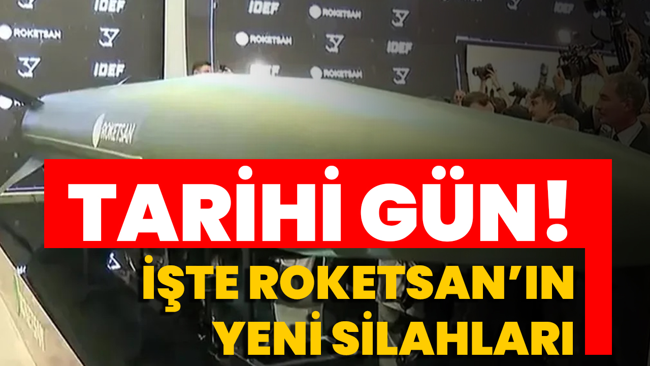 Tarihi Gün! İşte Roketsan’ın Yeni Silahları