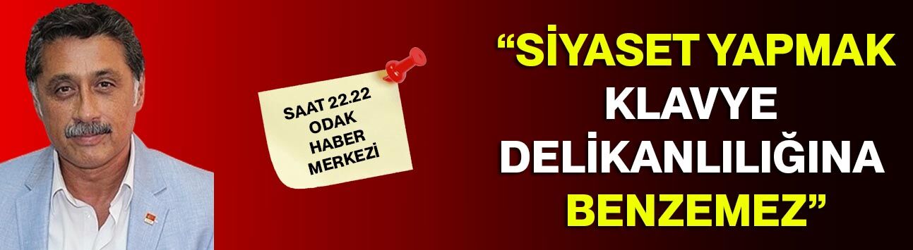 “Siyaset yapmak klavye delikanlılığına benzemez”
