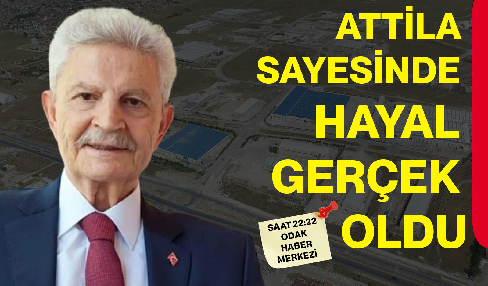 ATTİLA SAYESİNDE HAYAL GERÇEK OLDU