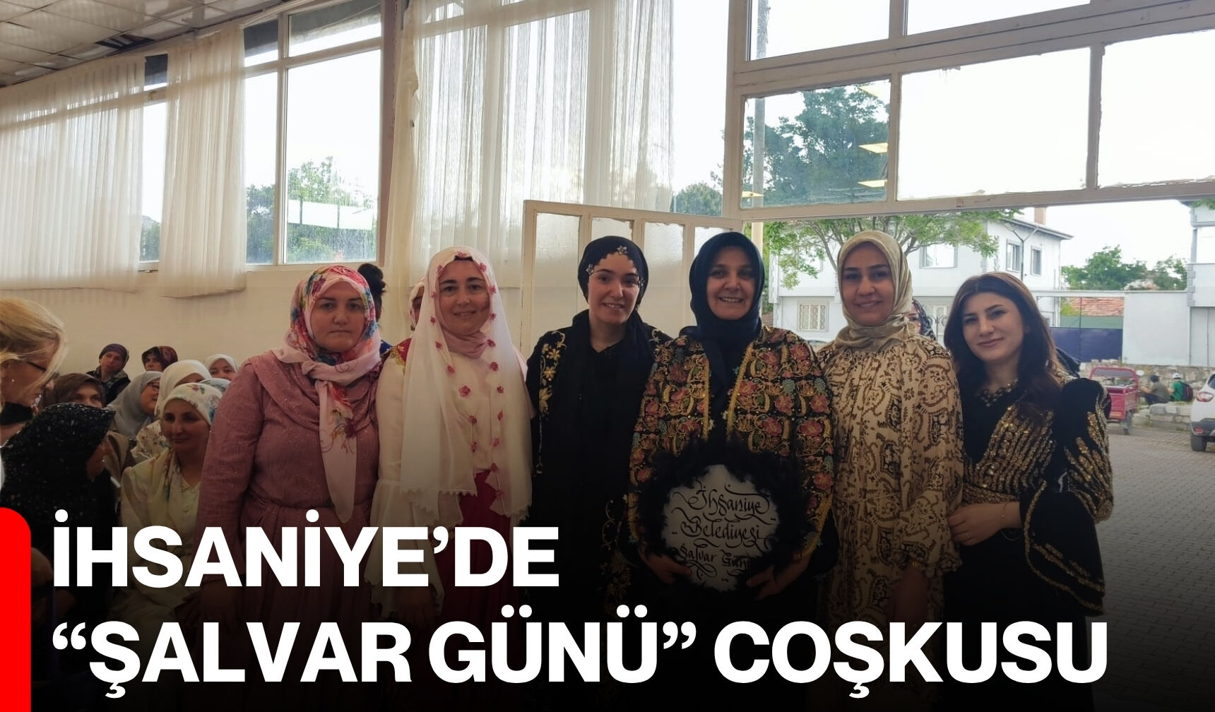 İhsaniye’de “Şalvar Günü” coşkusu - Afyon Haber Odak Gazetesi Son Dakika Afyonkarahisar Güncel Haberleri