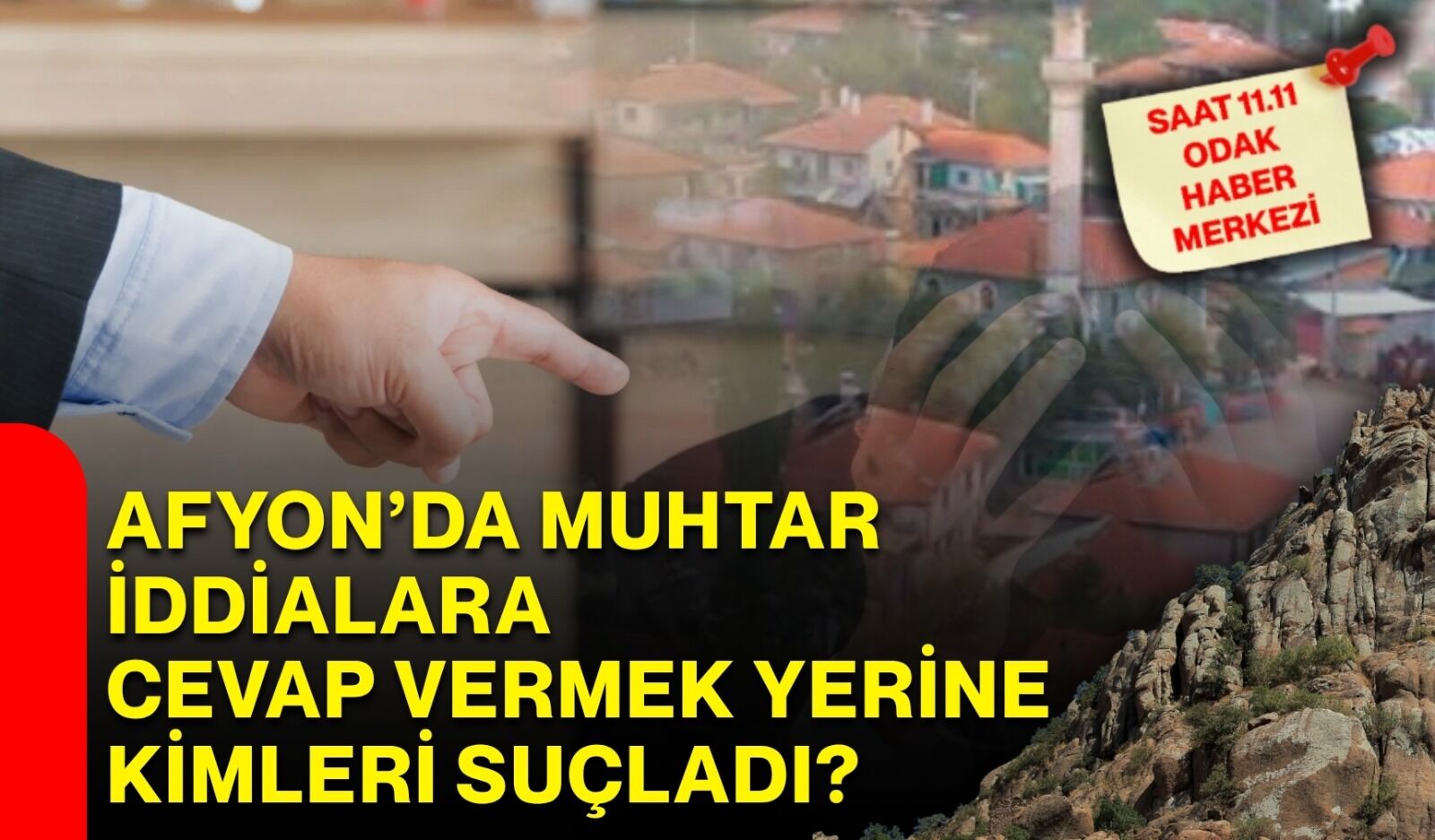 Afyon’da muhtar iddialara cevap vermek yerine kimleri suçladı?