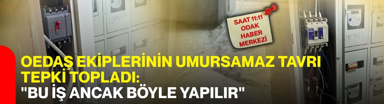 OEDAŞ ekiplerinin umursamaz tavrı tepki topladı: "Bu iş ancak böyle yapılır"