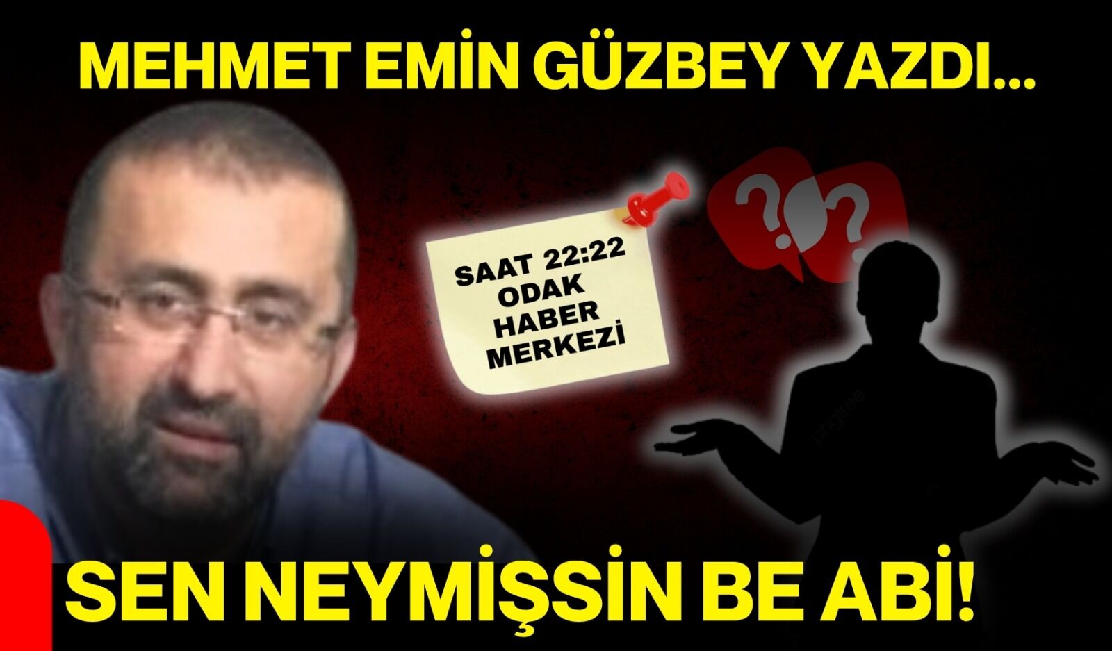 Sen neymişsin be abi!