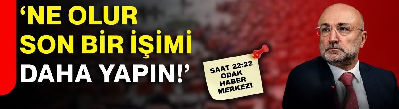 ‘Ne olur son bir işimi daha yapın!’