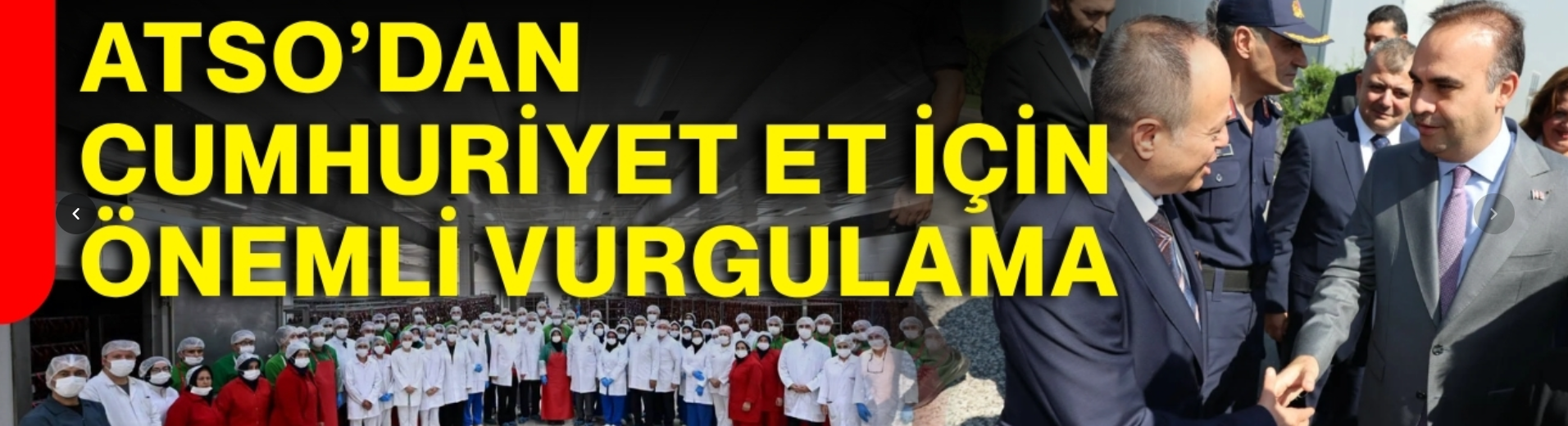 ATSO’dan CUMHURİYET ET için önemli vurgulama
